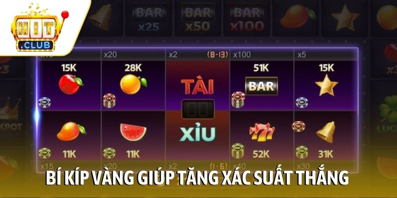 Bí kíp vàng giúp tăng xác suất thắng