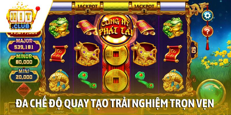 Đa chế độ quay tạo trải nghiệm trọn vẹn