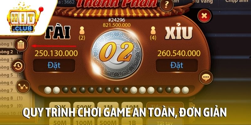 Quy trình chơi game an toàn, đơn giản