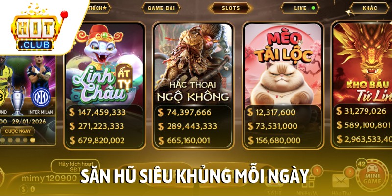 Săn hũ siêu khủng mỗi ngày